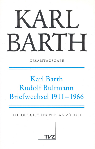 Cover Karl Barth – Rudolf Bultmann Briefwechsel 1911–1966