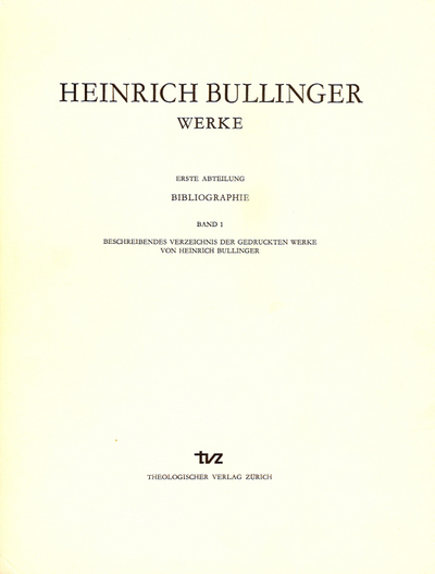 Cover zu Beschreibendes Verzeichnis der gedruckten Werke von Heinrich Bullinger