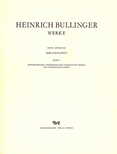 Cover Beschreibendes Verzeichnis der Literatur über Heinrich Bullinger