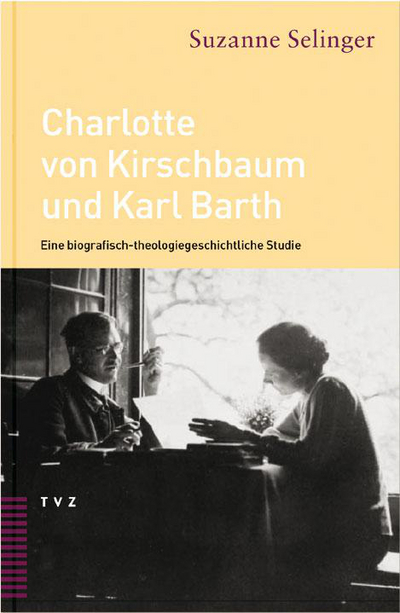 Cover zu Charlotte von Kirschbaum und Karl Barth