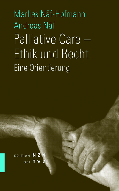 Cover von Palliative Care – Ethik und Recht