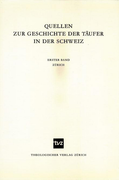 Cover von Quellen zur Geschichte der Täufer in der Schweiz