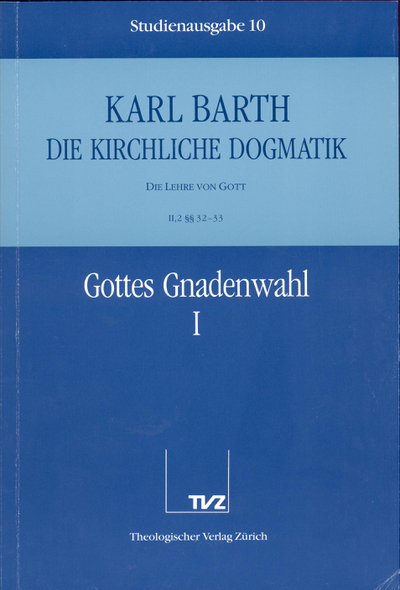 Cover zu 10: II.2 § 32/33: Gottes Gnadenwahl