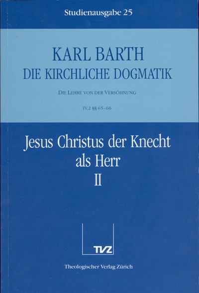 Cover von 25: IV.2 § 65/66: Jesus Christus der Knecht als Herr