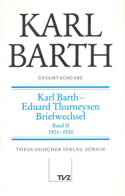 Cover Karl Barth – Eduard Thurneysen. Briefwechsel