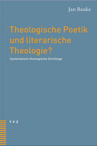 Cover von Theologische Poetik und literarische Theologie?