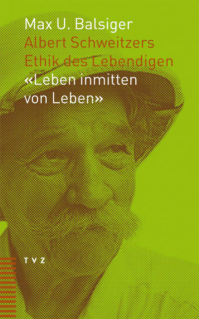 Cover zu Albert Schweitzers Ethik des Lebendigen