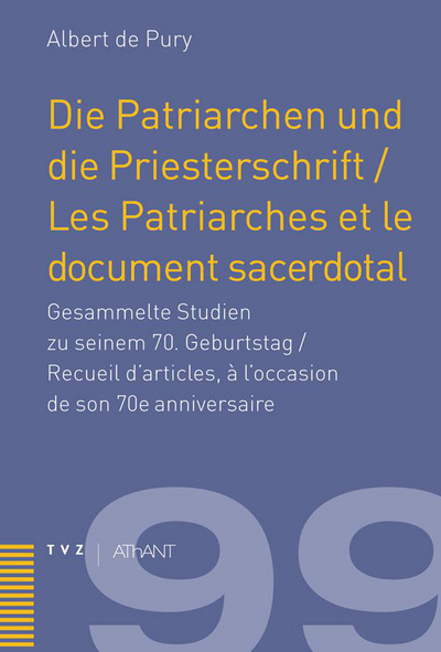 Cover Die Patriarchen und die Priesterschrift / Les Patriarches et le document sacerdotal