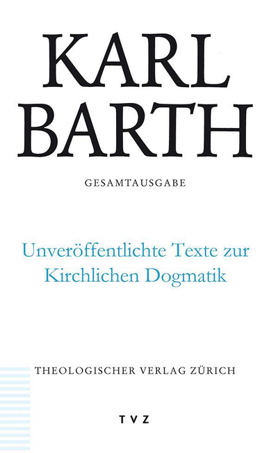 Cover von Unveröffentlichte Texte zur Kirchlichen Dogmatik