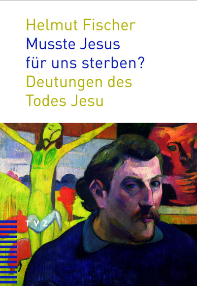 Cover von Musste Jesus für uns sterben?