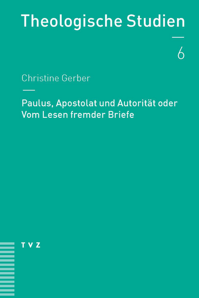 Cover zu Paulus, Apostolat und Autorität oder Vom Lesen fremder Briefe