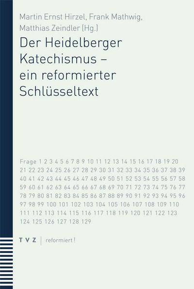 Cover von Der Heidelberger Katechismus – ein reformierter Schlüsseltext