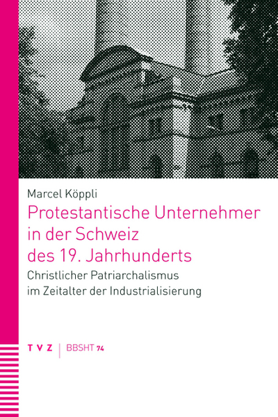 Cover Protestantische Unternehmer in der Schweiz des 19. Jahrhunderts