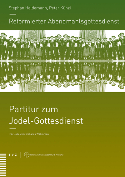 Cover zu Reformierter Abendmahlsgottesdienst: Partitur zum Jodel-Gottesdienst