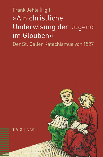 Cover zu »Ain christliche Underwisung der Jugend im Glouben«