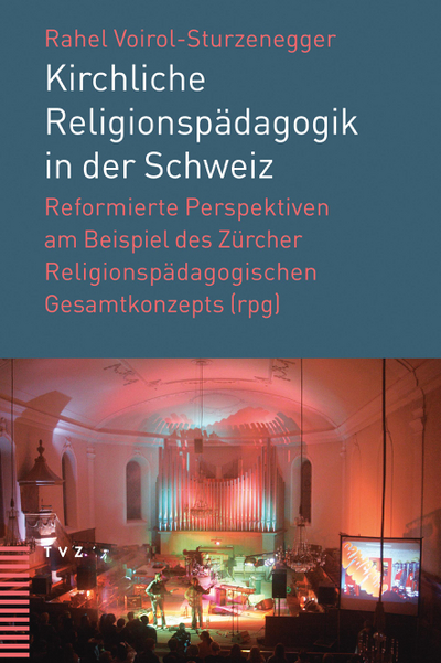 Cover zu Kirchliche Religionspädagogik in der Schweiz