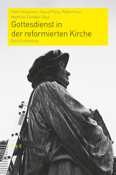 Cover von Gottesdienst in der reformierten Kirche