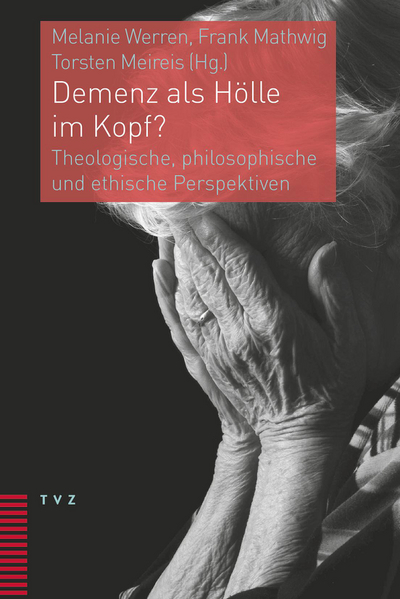 Cover von Demenz als Hölle im Kopf?