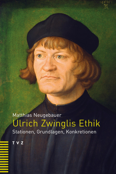Cover von Ulrich Zwinglis Ethik