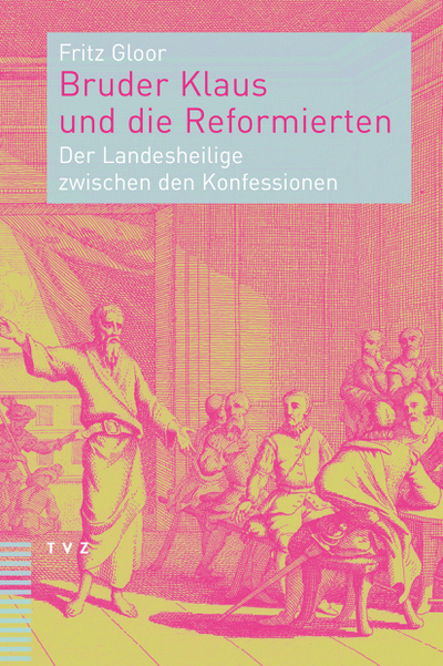 Cover von Bruder Klaus und die Reformierten