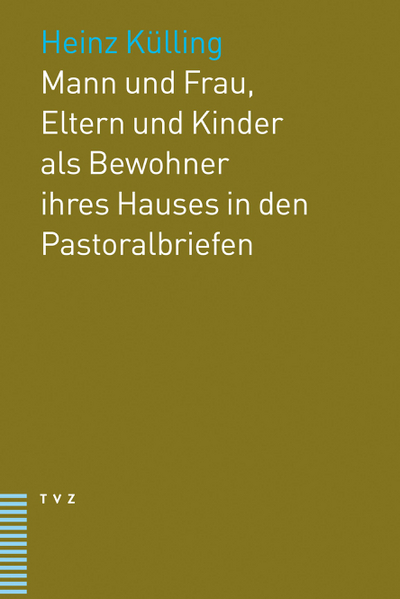 Cover von Mann und Frau, Eltern und Kinder als Bewohner ihres Hauses in den Pastoralbriefen