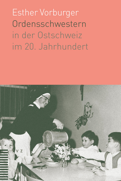 Cover Ordensschwestern in der Ostschweiz im 20. Jahrhundert