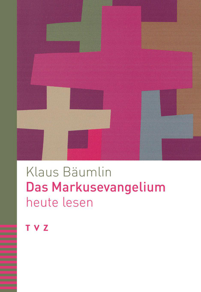 Cover zu Das Markusevangelium heute lesen