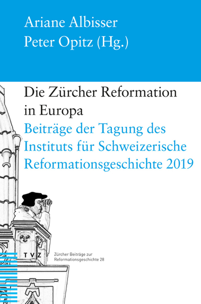 Cover Die Zürcher Reformation in Europa