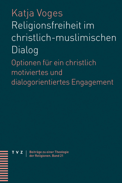 Cover von Religionsfreiheit im christlich-muslimischen Dialog