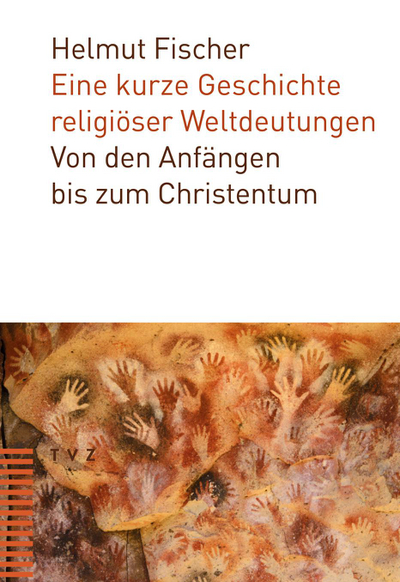 Cover von Eine kurze Geschichte religiöser Weltdeutungen
