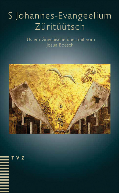 Cover von S Johannes-Evangeelium. Züritüütsch