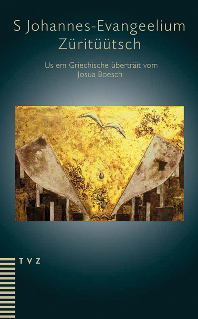 Cover S Johannes-Evangeelium. Züritüütsch