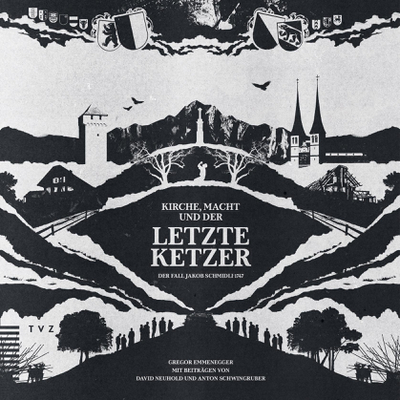 Cover Kirche, Macht und der letzte Ketzer