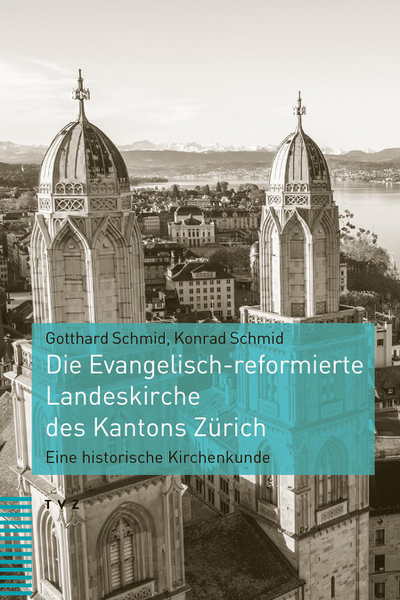 Cover zu Die Evangelisch-reformierte Landeskirche des Kantons Zürich