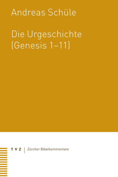 Cover zu Die Urgeschichte (Genesis 1–11)