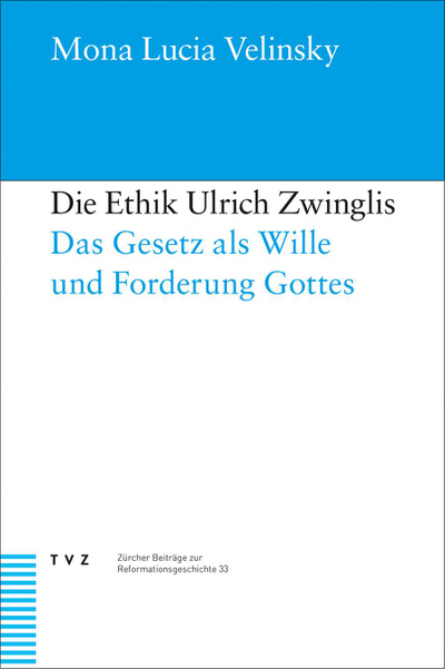 Cover Die Ethik Ulrich Zwinglis