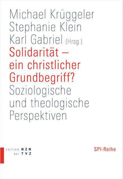 Cover Solidarität – ein christlicher Grundbegriff?