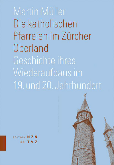 Cover Die katholischen Pfarreien im Zürcher Oberland