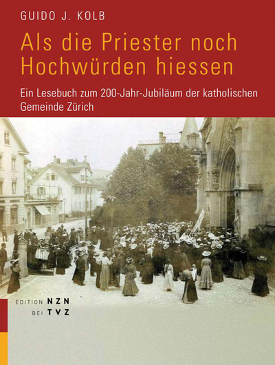 Cover von Als die Priester noch Hochwürden hiessen