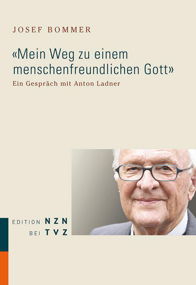 Cover «Mein Weg zu einem menschenfreundlichen Gott»