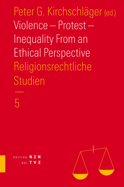 Cover Violence – Protest – Inequality from an Ethical Perspective