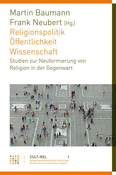 Cover Religionspolitik – Öffentlichkeit – Wissenschaft