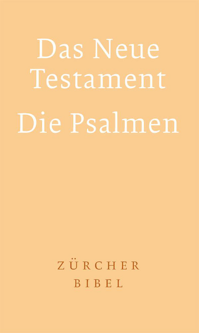 Cover Zürcher Bibel – Das Neue Testament. Die Psalmen