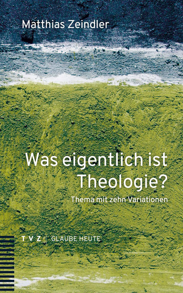 Cover von Was eigentlich ist Theologie?
